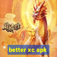 better xc apk